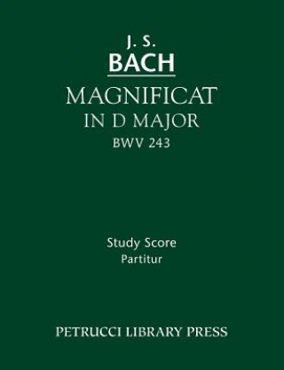 Kniha Magnificat in D major, BWV 243 Johann Sebastian Bach