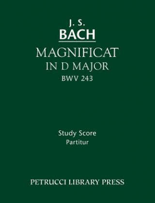 Knjiga Magnificat in D major, BWV 243 Johann Sebastian Bach