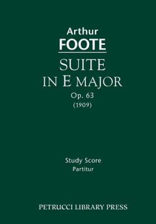 Buch Suite in E Major, Op.63 Arthur Foote