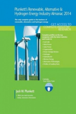 Carte Plunkett's Renewable, Alternative & Hydrogen Energy Industry Almanac 2014 Jack W. Plunkett