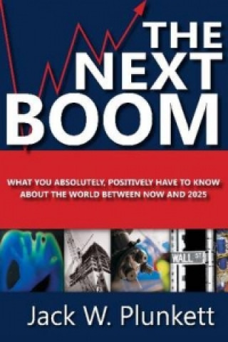 Könyv Next Boom Jack W. Plunkett