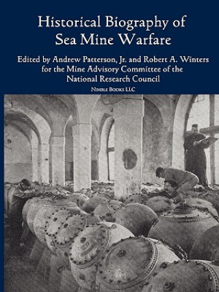 Книга Historical Bibliography of Sea Mine Warfare Advisory Committee Mine Advisory Committee