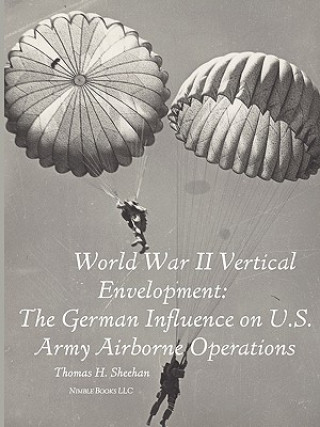 Knjiga World War II Vertical Envelopment Thomas J Sheehan