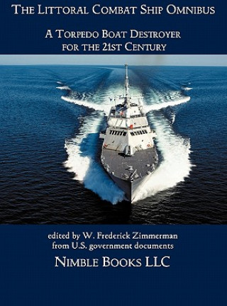 Book Littoral Combat Ship Omnibus W. Frederick Zimmerman