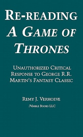 Kniha Re-reading A GAME OF THRONES Remy J Verhoeve