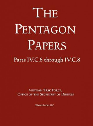 Book United States - Vietnam Relations 1945 - 1967 (The Pentagon Papers) (Volume 5) Office of the Secretary of Defense