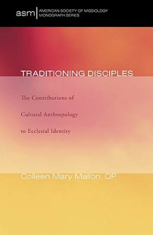 Buch Traditioning Disciples Colleen Mary Mallon