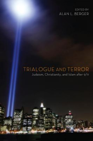 Kniha Trialogue and Terror Alan L. Berger