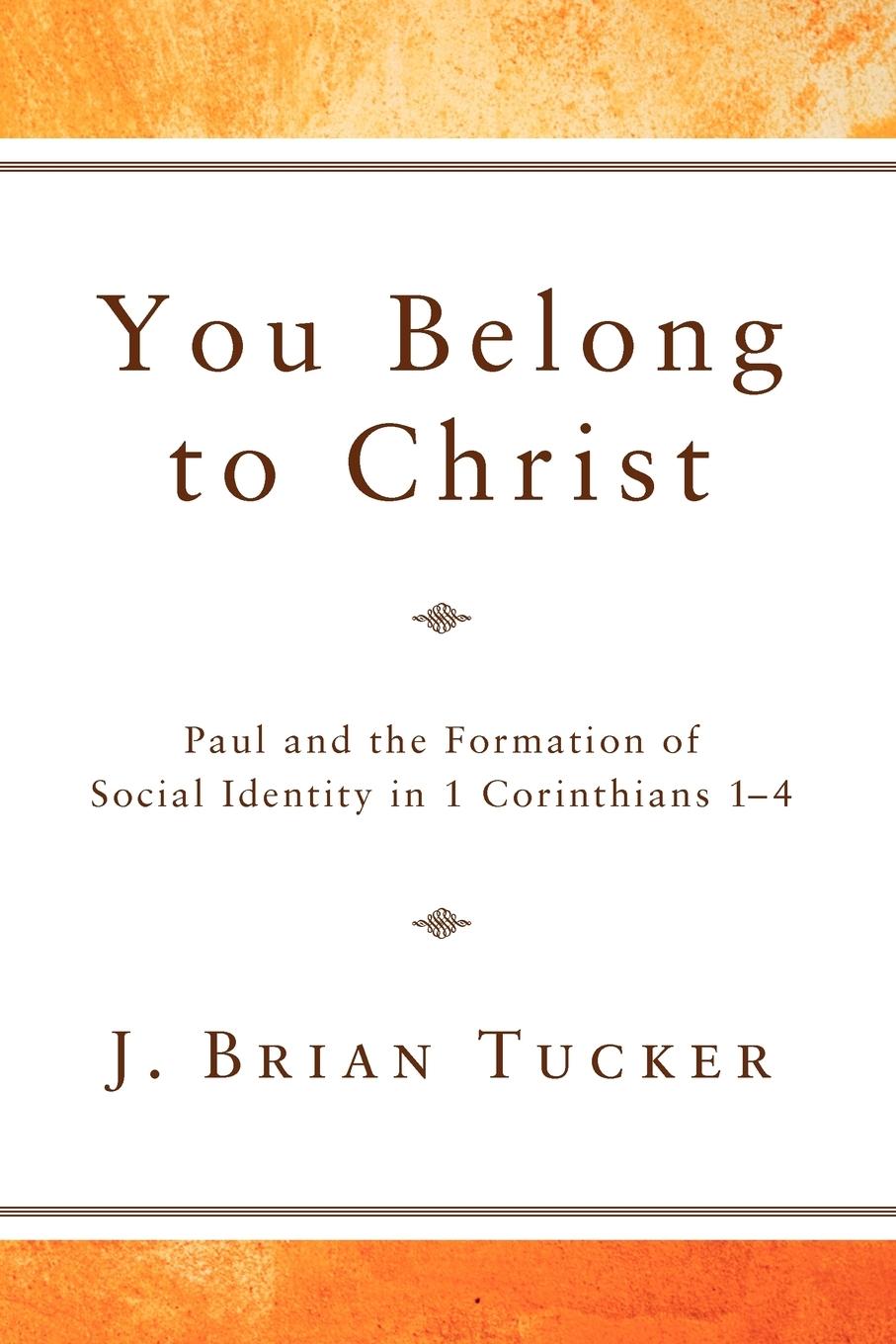 Carte You Belong to Christ J. Brian Tucker