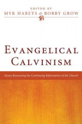 Book Evangelical Calvinism Bobby Grow