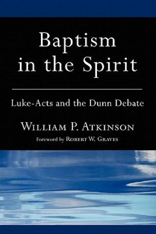 Buch Baptism in the Spirit William P. Atkinson