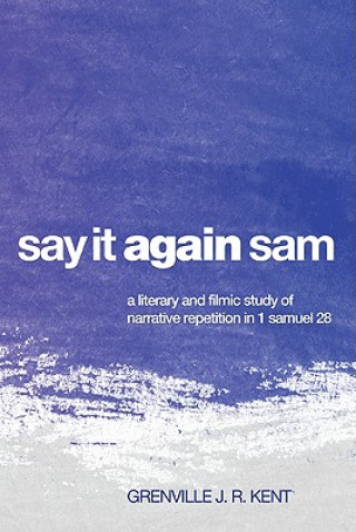 Knjiga Say It Again, Sam Grenville J. R. Kent