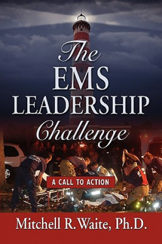 Kniha EMS Leadership Challenge Mitchell R. Waite PhD