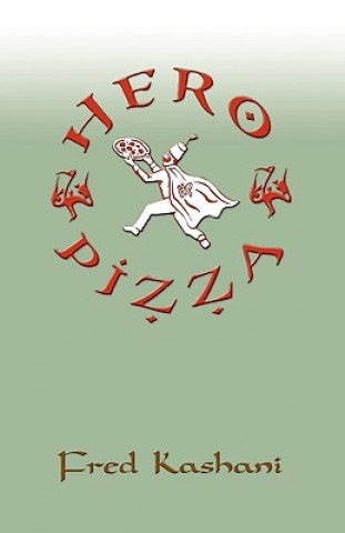 Buch Hero Pizza Fred Kashani