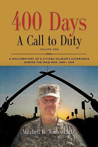 Könyv 400 DAYS - A Call to Duty LTC Mitchell R. Waite PhD