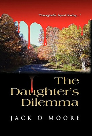 Книга Daughter's Dilemma Jack O. Moore