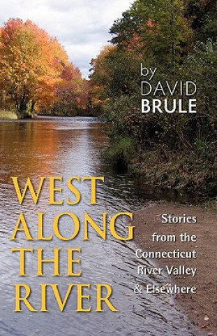 Buch West Along the River David Brule