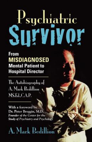 Kniha Psychiatric Survivor A. Mark Bedillion MS Ed CAP