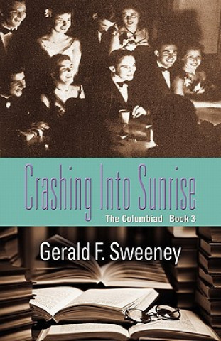 Carte Crashing into Sunrise Gerald F. Sweeney