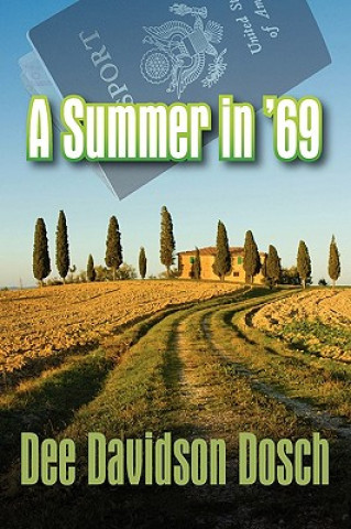 Книга Summer in '69 Dee Davidson Dosch