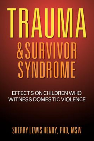 Książka Trauma & Survivor Syndrome Phd Msw Sherry Lewis Henry