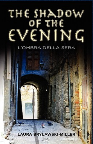 Kniha Shadow of the Evening Laura Brylawski-Miller