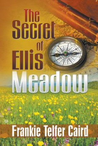 Kniha Secret of Ellis Meadow Frankie Telfer Caird