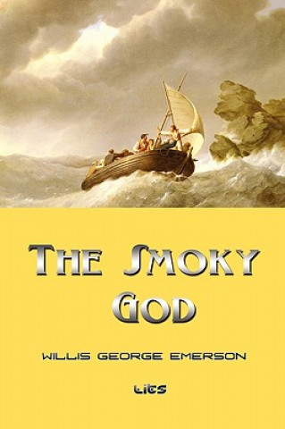 Книга Smoky God Willis George Emerson