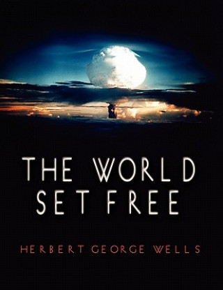 Książka World Set Free Herbert George Wells