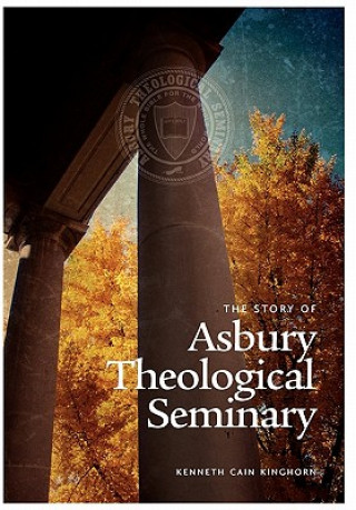 Knjiga Story of Asbury Theological Seminary Kenneth Cain Kinghorn