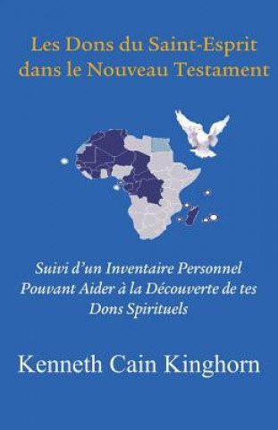 Kniha Dons Du Saint-Esprit Dans Le Nouveau Testament Kenneth Cain Kinghorn