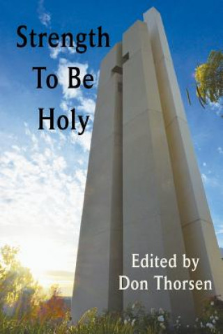 Boek Strength to Be Holy Don Thorsen