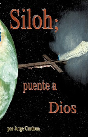 Buch Siloh; puente a Dios Jorge Cardona