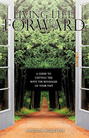 Könyv Living Life Forward Rhonda Houston