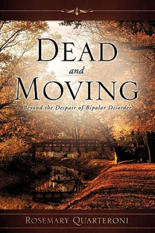 Kniha Dead and Moving Rosemary Quarteroni