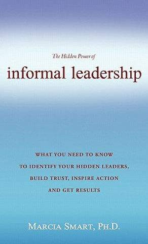 Kniha Informal Leadership Ph D Marcia Smart