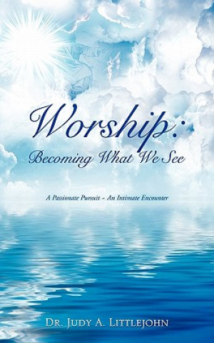 Buch Worship Dr Judy A Littlejohn