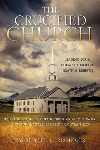 Carte Crucified Church Pastor Joel L Rissinger