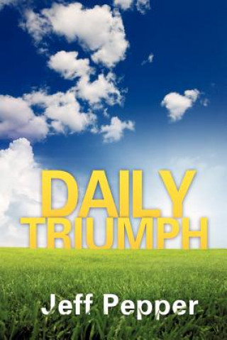Kniha Daily Triumph Jeff Pepper