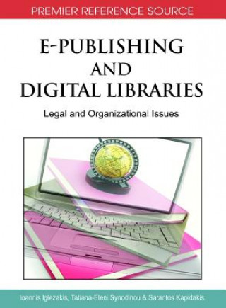 Kniha E-Publishing and Digital Libraries Ioannis Iglezakis