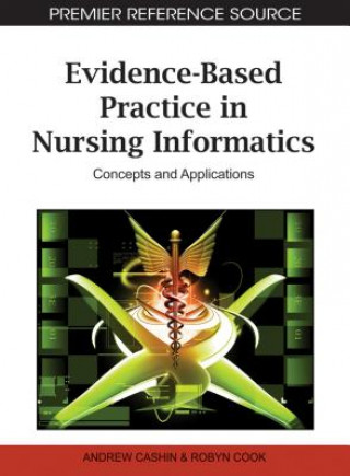 Kniha Evidence-Based Practice in Nursing Informatics Andrew Chasin
