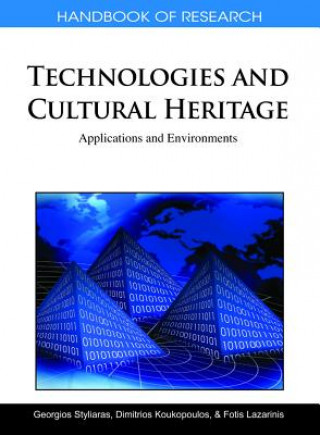 Książka Handbook of Research on Technologies and Cultural Heritage Dimitrios Koukopoulos