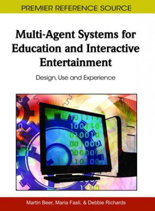 Книга Multi-Agent Systems for Education and Interactive Entertainment Martin Beer