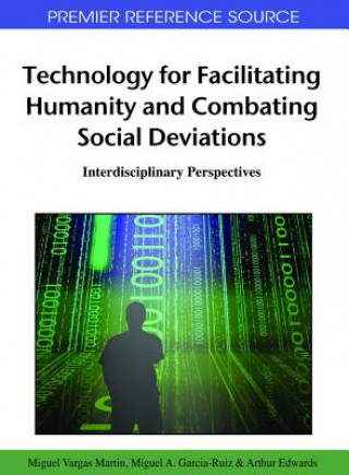 Kniha Technology for Facilitating Humanity and Combating Social Deviations Arthur Edwards