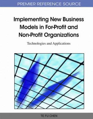 Carte Implementing New Business Models in For-Profit and Non-Profit Organizations Te Fu Chen