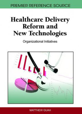Carte Healthcare Delivery Reform and New Technologies Matthew W. Guah
