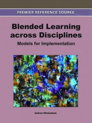 Книга Blended Learning across Disciplines Andrew Kitchenham