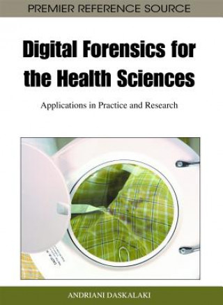 Carte Digital Forensics for the Health Sciences Andriani Daskalaki
