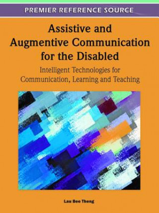 Carte Assistive and Augmentive Communication for the Disabled Lau Bee Theng