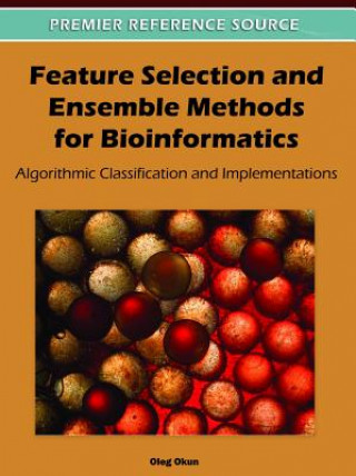 Buch Feature Selection and Ensemble Methods for Bioinformatics Oleg Okun